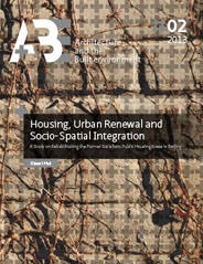 Housing, Urban Renewal and Socio-Spatial Integration