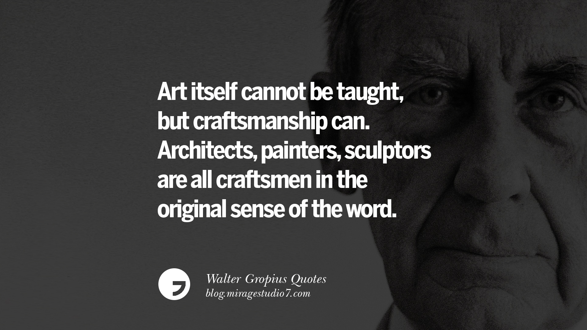 18 Walter Gropius Quotes Bauhaus Movement, Craftsmanship, And Architecture